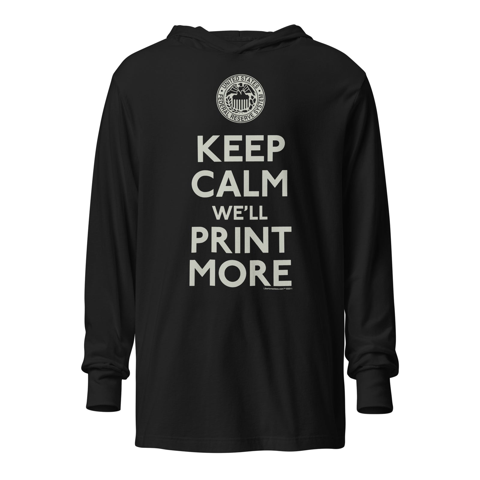 Keep Calm We'll Print More Federal Reserve Hooded long-sleeve tee