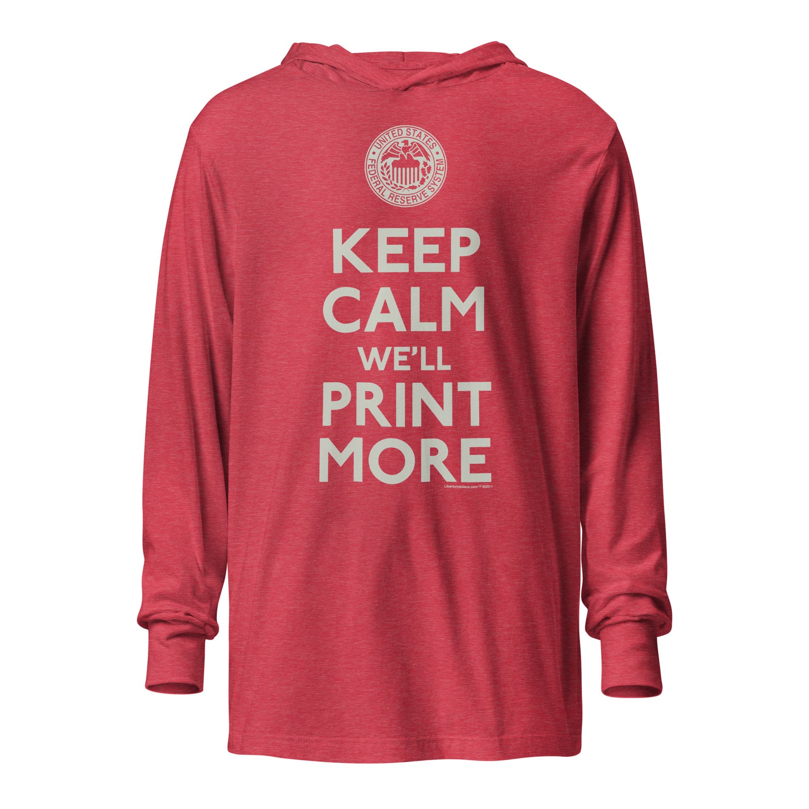 Keep Calm We'll Print More Federal Reserve Hooded long-sleeve tee