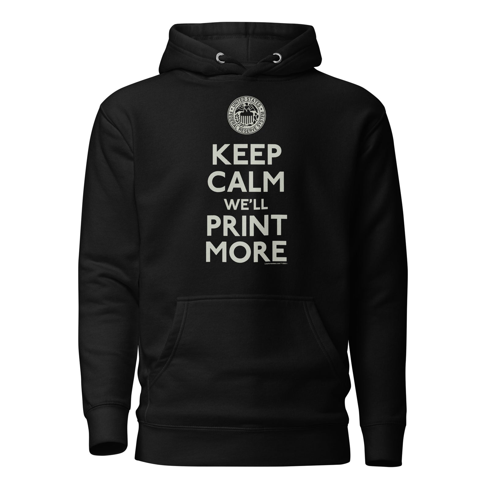 Keep Calm We'll Print More Federal Reserve Hoodie Sweatshirt