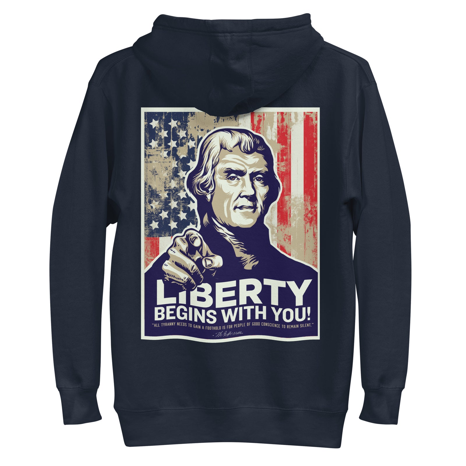 Jefferson Liberty Begins with You Hoodie