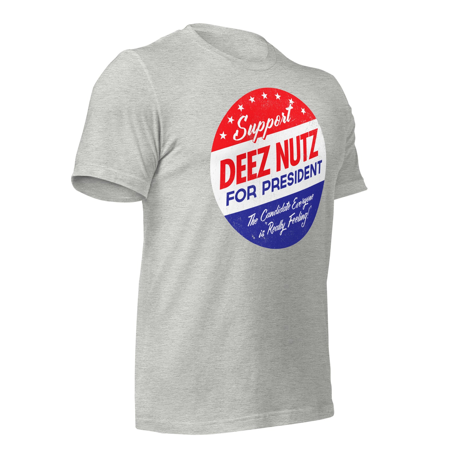 Deez Nuts for President T-Shirt