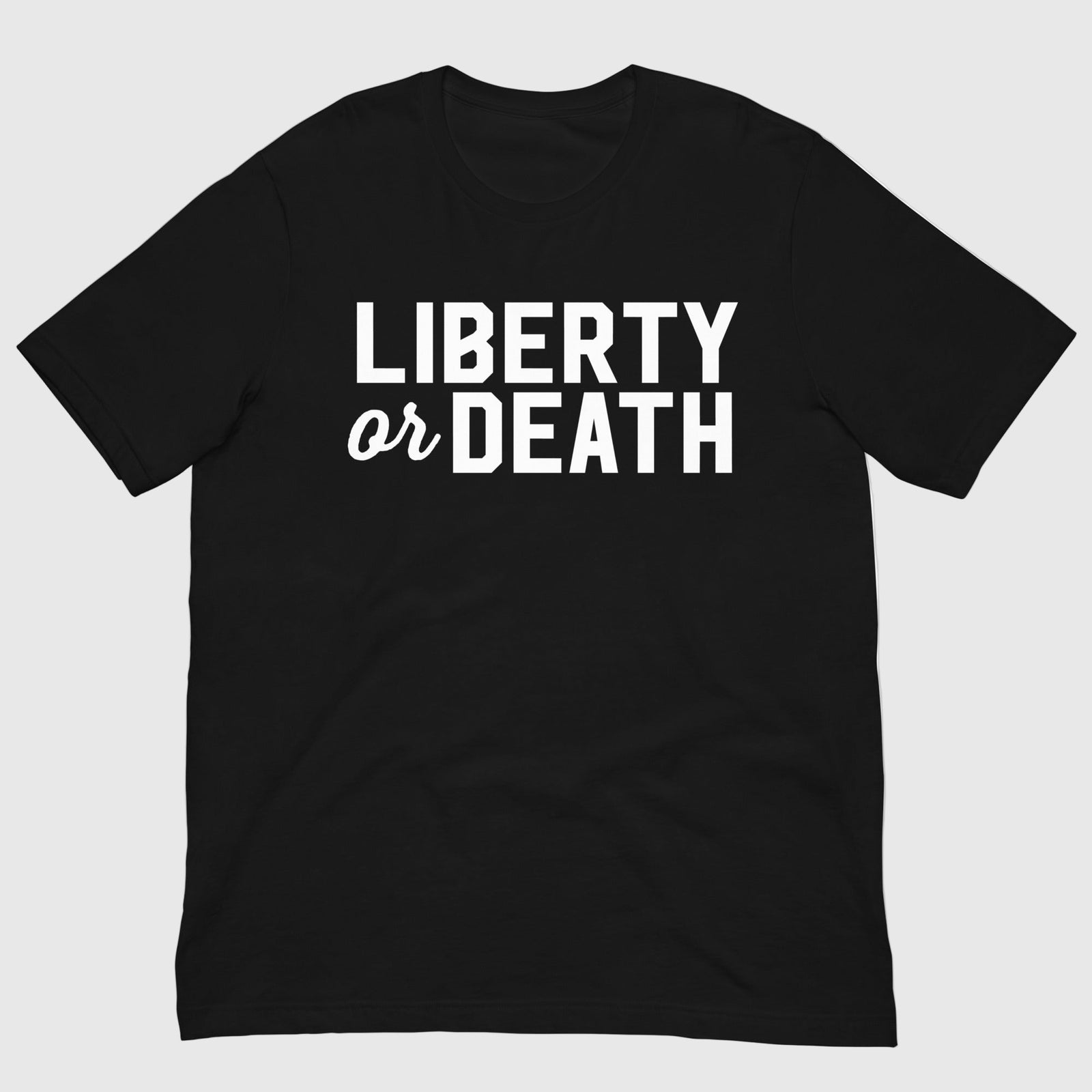 Black t-shirt with 'LIBERTY or DEATH' text on a white background