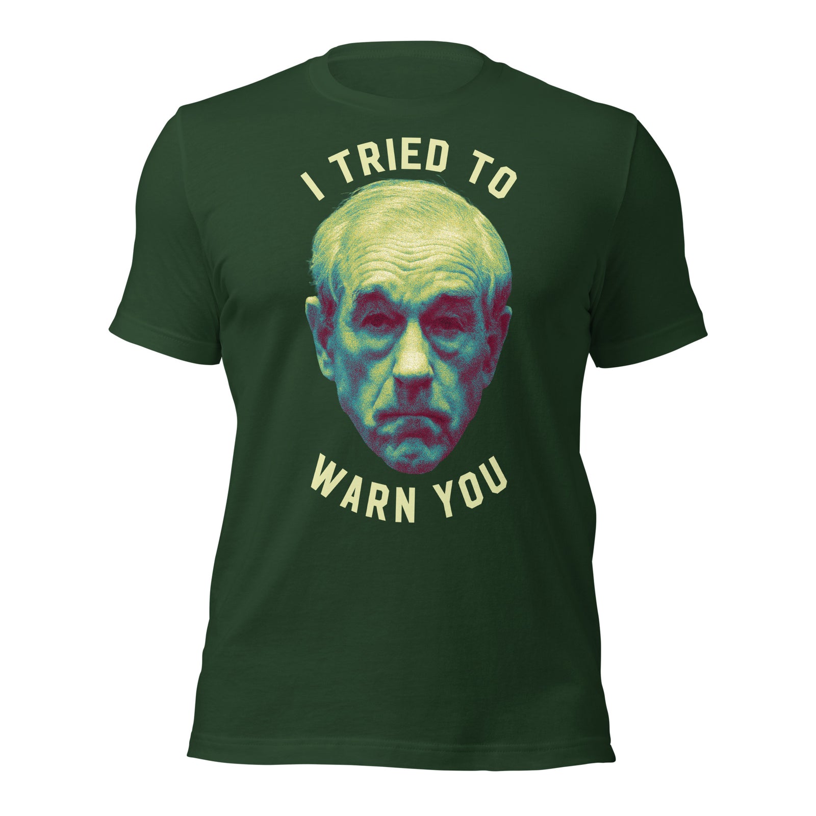 Ron Paul I Tried To Warn You Apocalypse T-Shirt