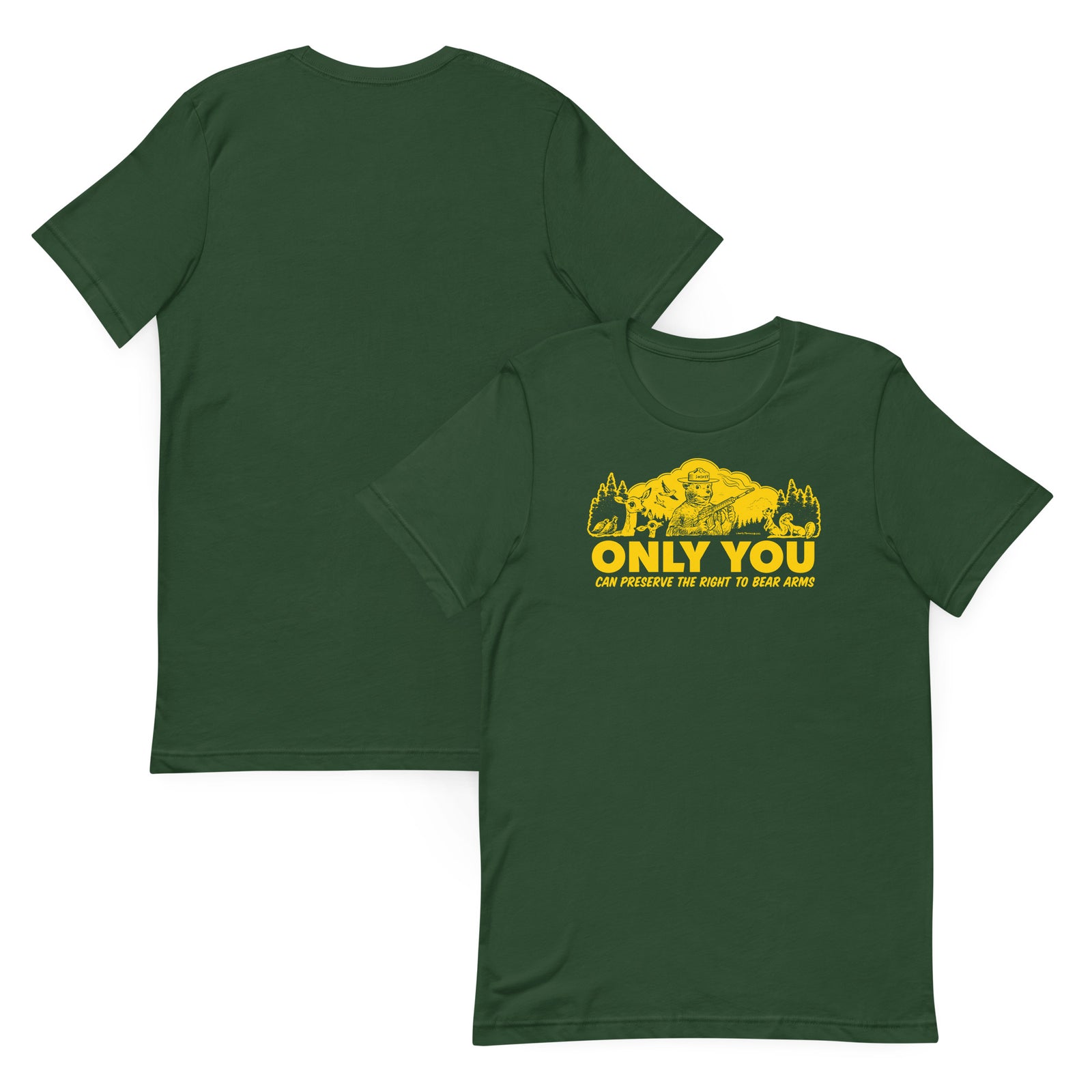 Front and back views of the forest green Only You Can Preserve the Right to Bear Arms T-shirt