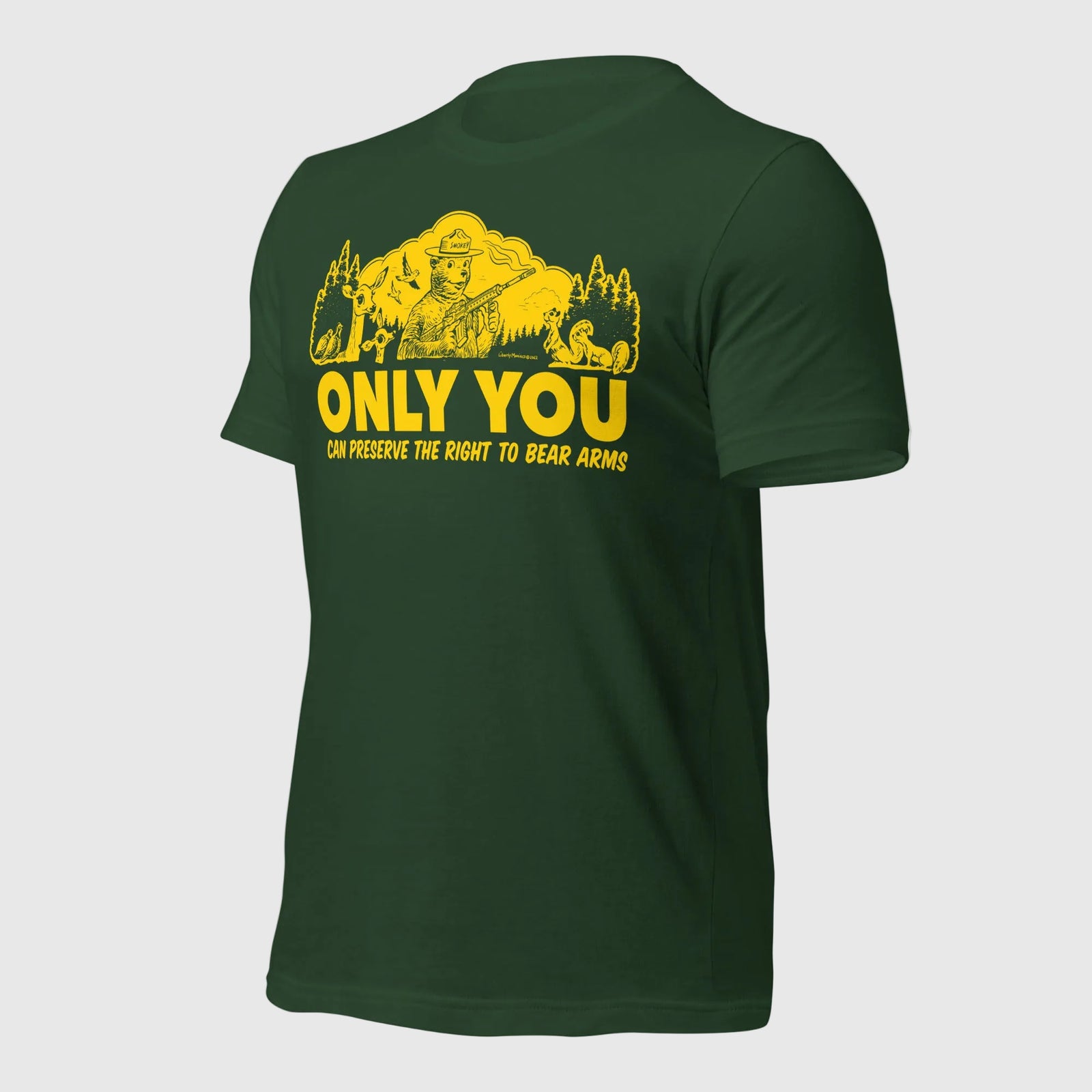 Angled front view of the forest green Only You Can Preserve the Right to Bear Arms T-shirt