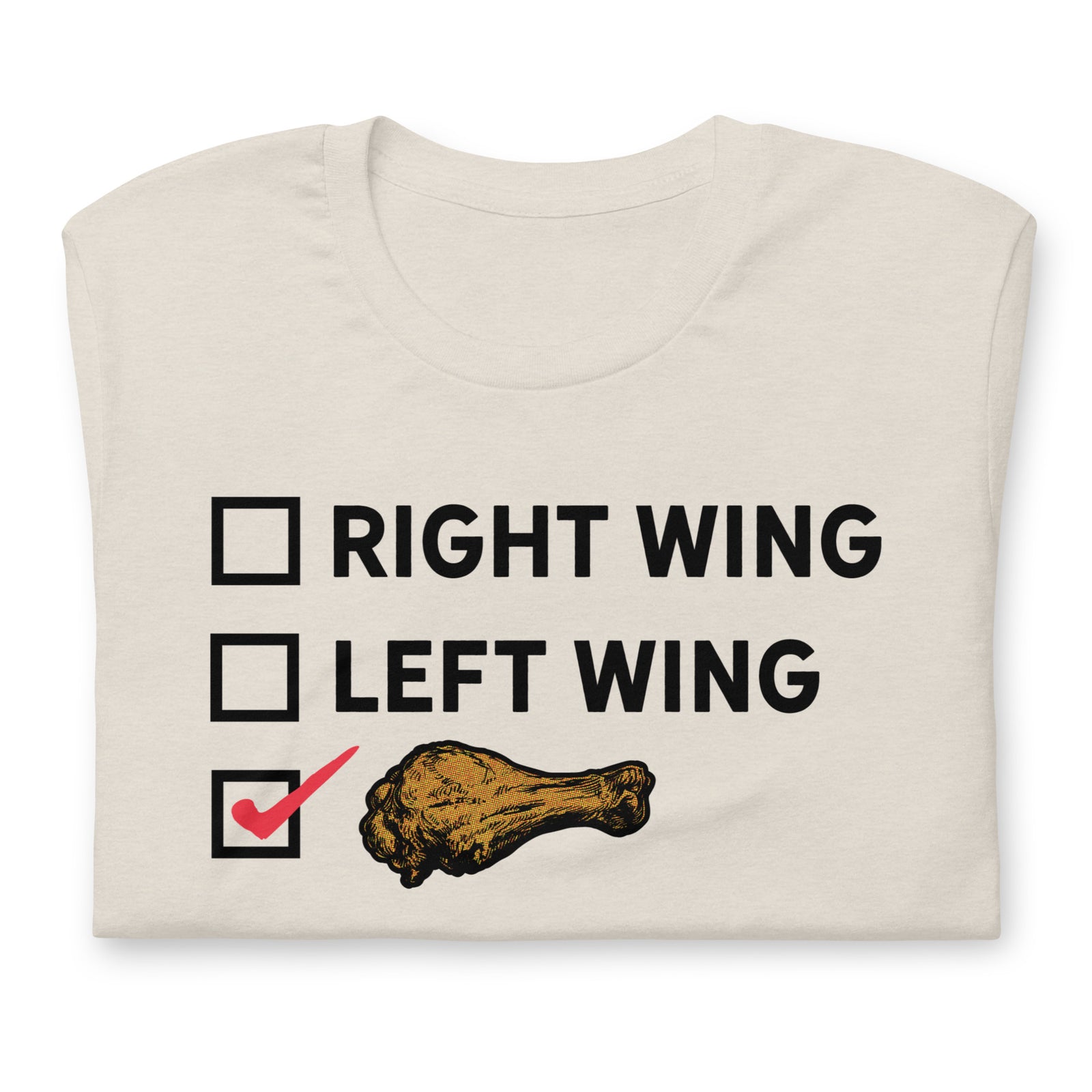 Right Wing, Left Wing, Chicken Wing Voter T-Shirt