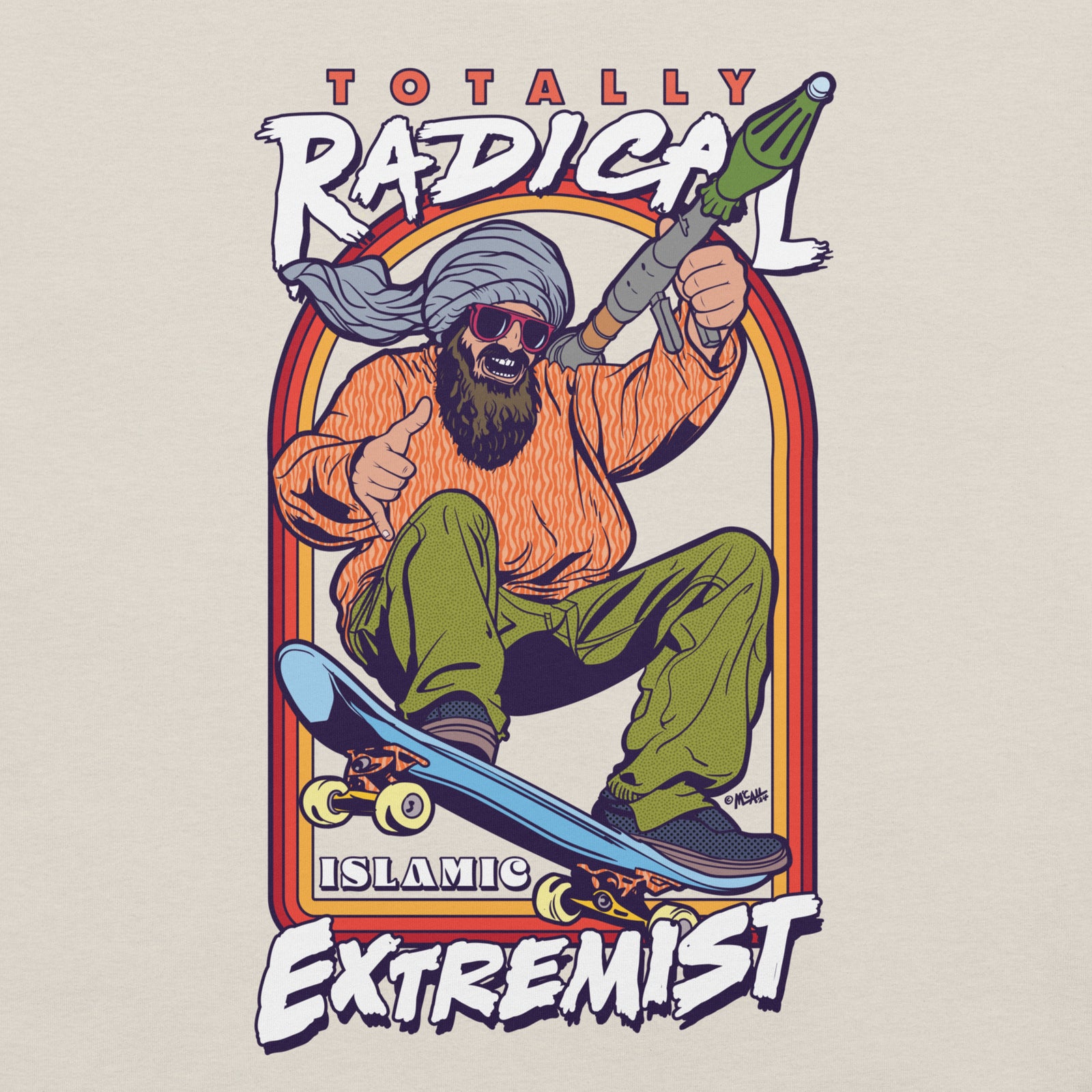 Illustration of a person with a beard and turban holding a weapon, sitting on a skateboard with 'Totally Radical Islamic Extremist' text.