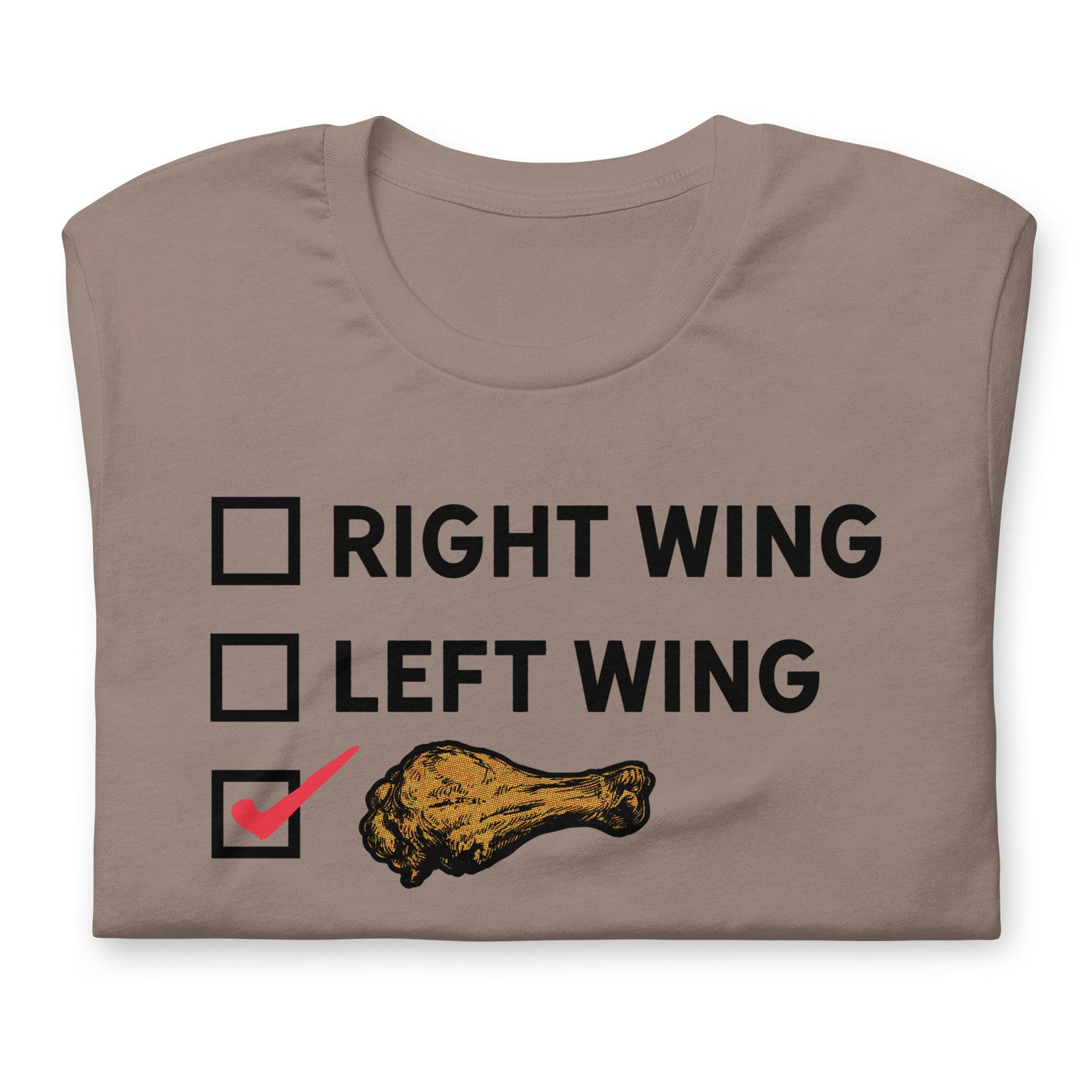 Right Wing, Left Wing, Chicken Wing Voter T-Shirt