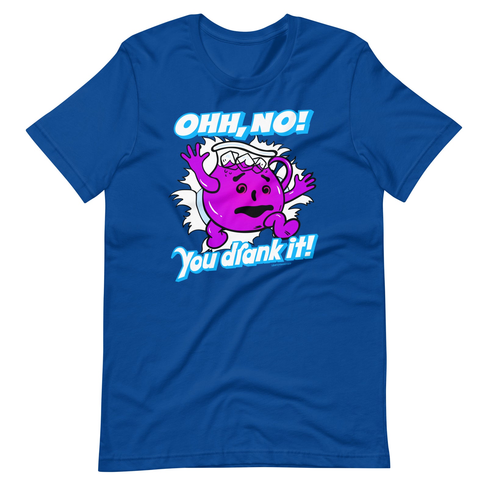 Oh No, You Drank It! Parody T-Shirt