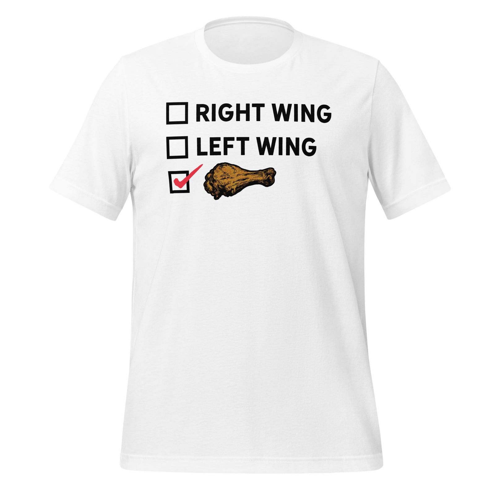 Right Wing, Left Wing, Chicken Wing Voter T-Shirt