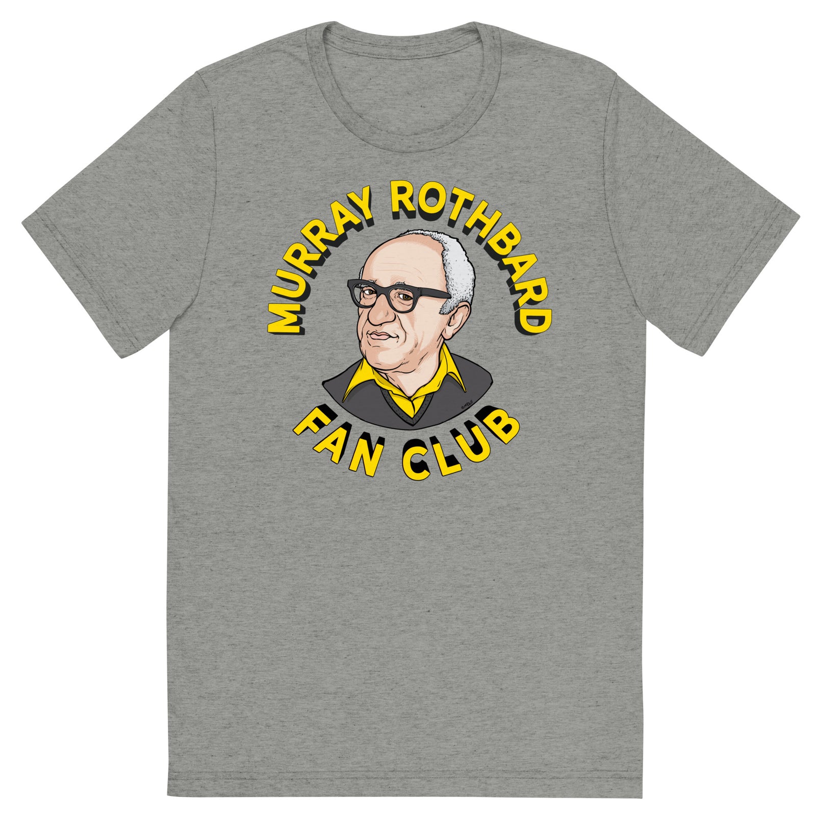 Murray Rothbard Fan Club Tri-Blend T-Shirt