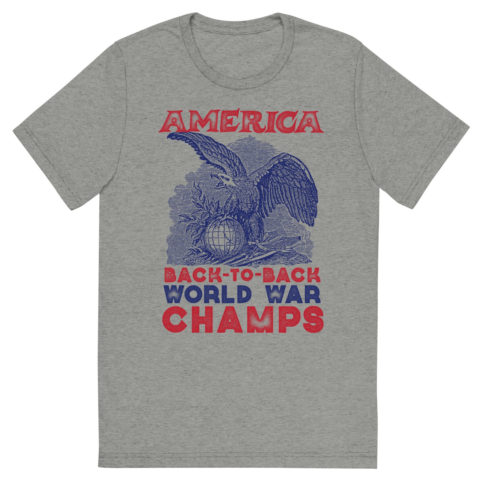 America Back-to-Back World War Champs Tri-Blend T-Shirt lying flat in athletic grey
