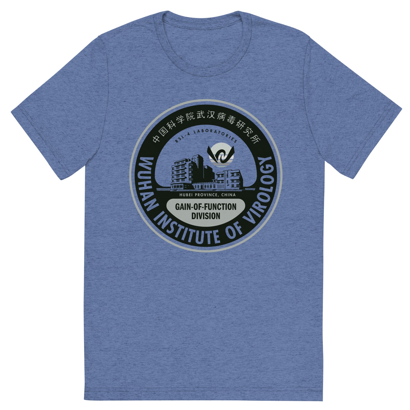 Wuhan Institute of Virology Tri-Blend T-Shirt