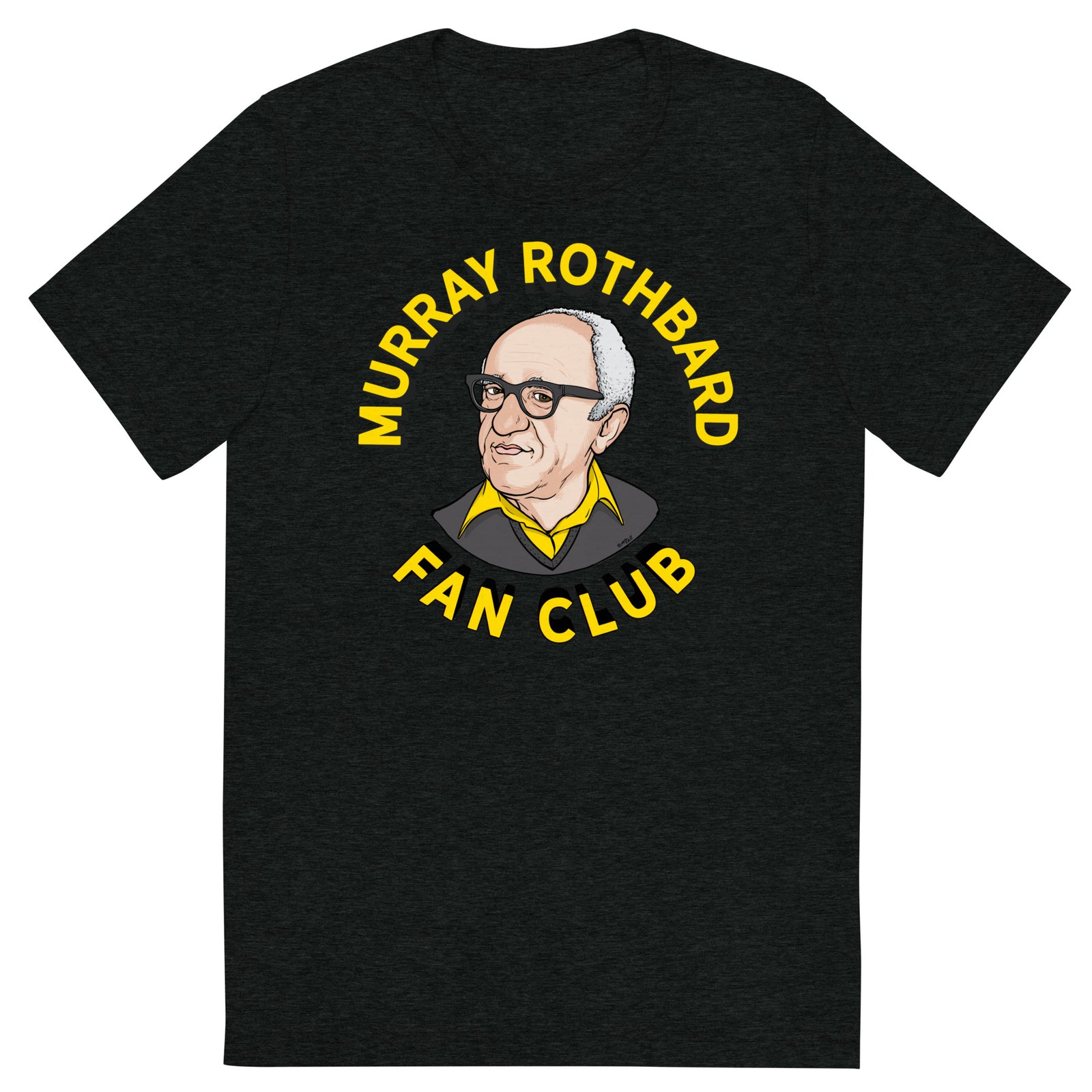 Murray Rothbard Fan Club Tri-Blend T-Shirt
