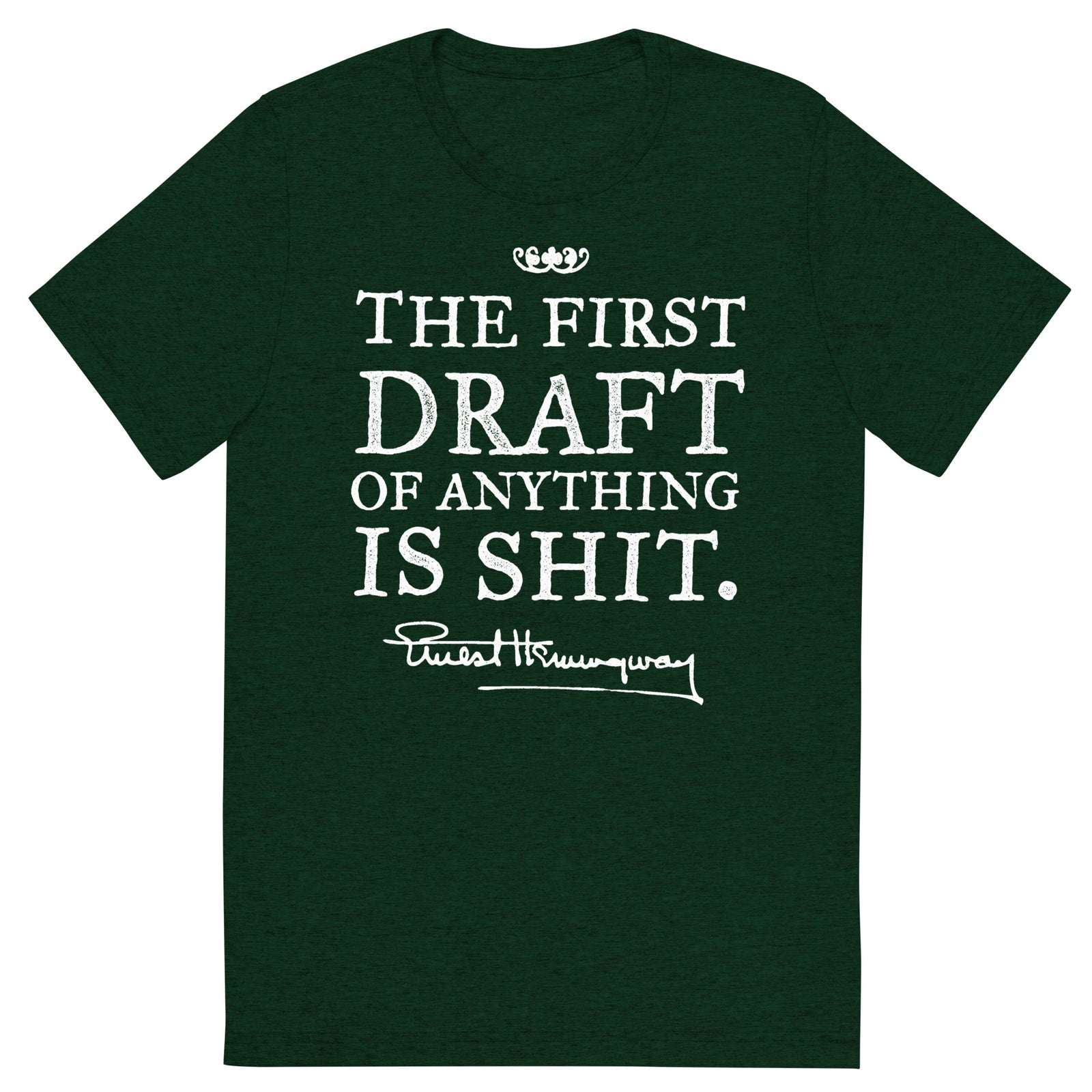 Hemingway First Draft Tri-blend T-Shirt