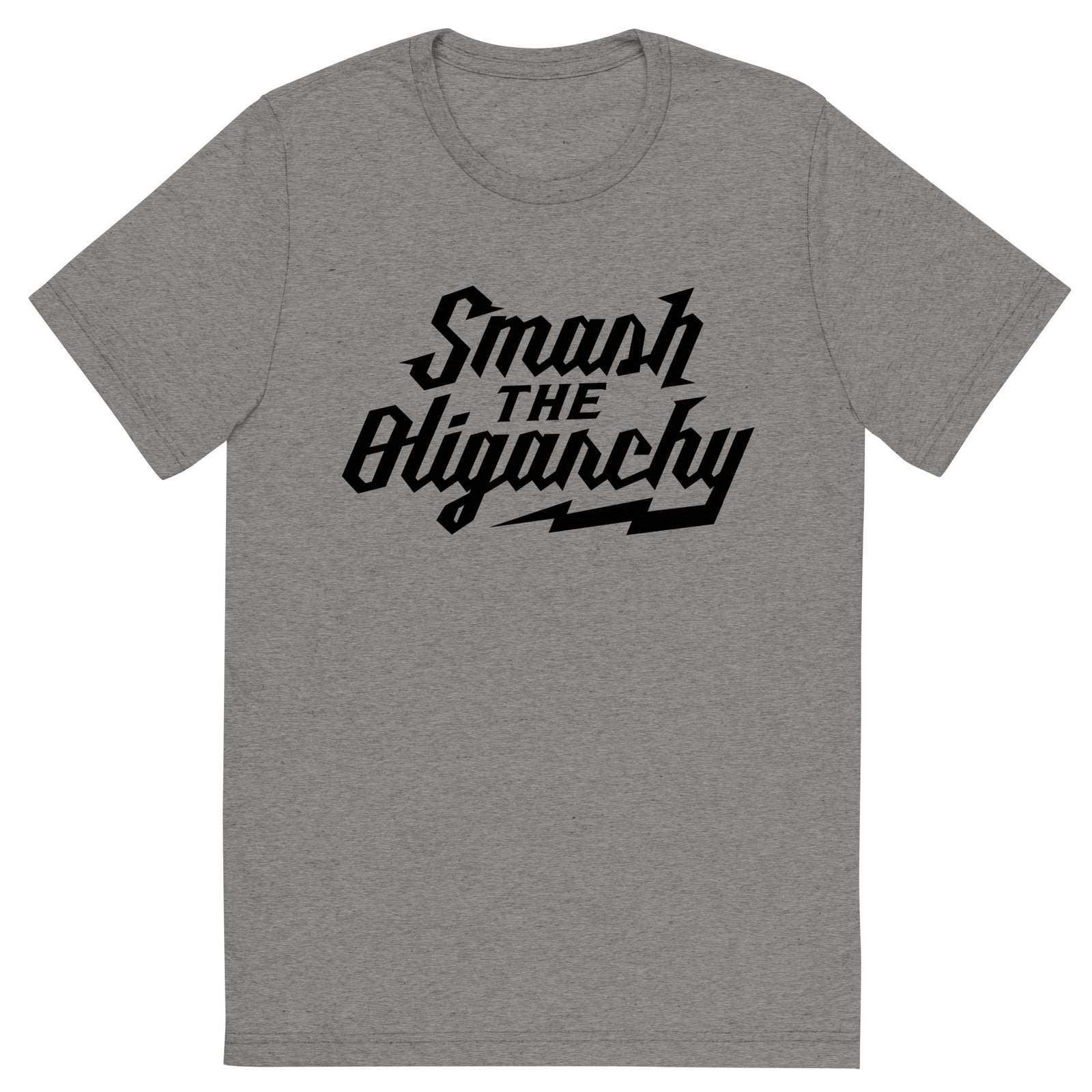 Smash the Oligarchy Tri-Blend Gym Shirt