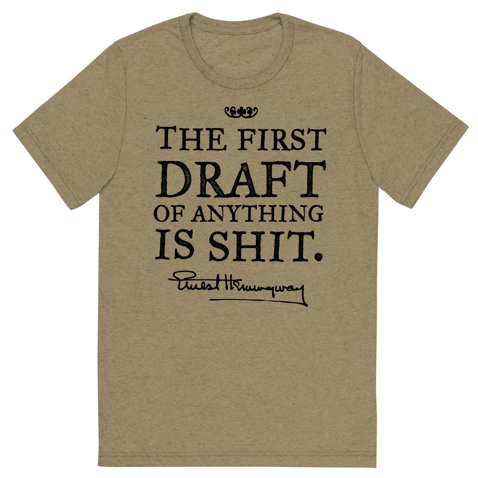 Hemingway First Draft Tri-blend T-Shirt