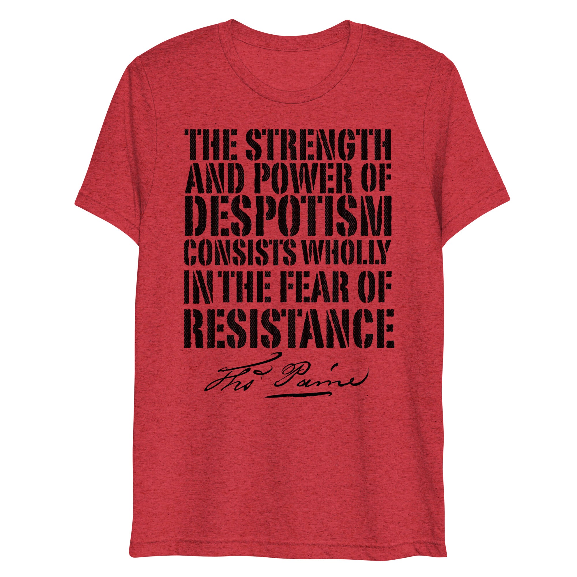 Thomas Paine Power of Despotism Quote Premium Tri-Blend T-Shirt
