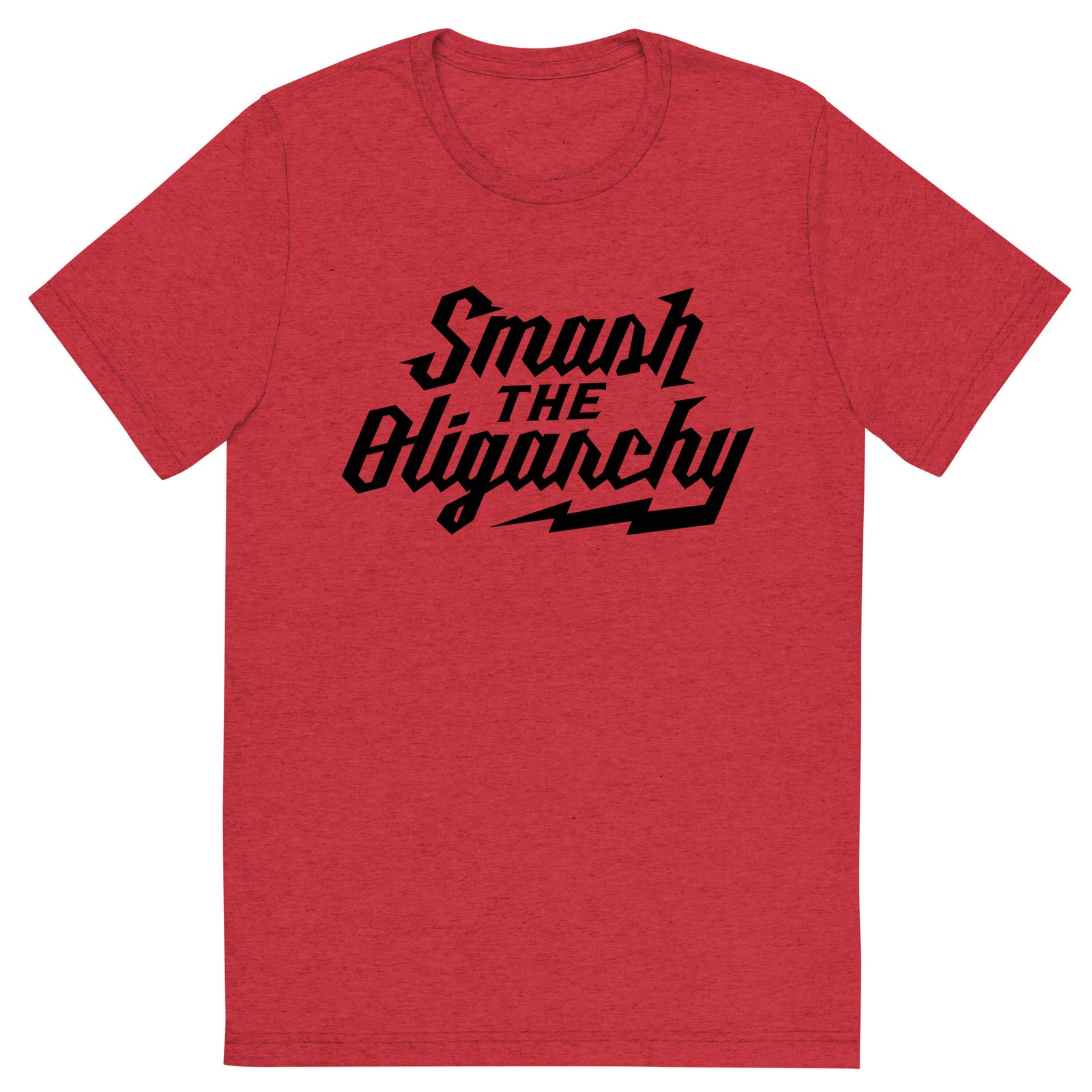 Smash the Oligarchy Tri-Blend Gym Shirt