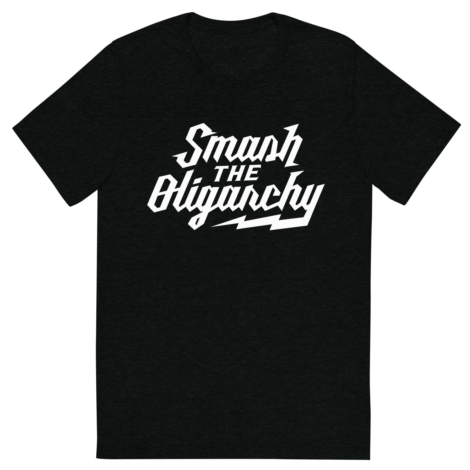 Smash the Oligarchy Tri-Blend Gym Shirt