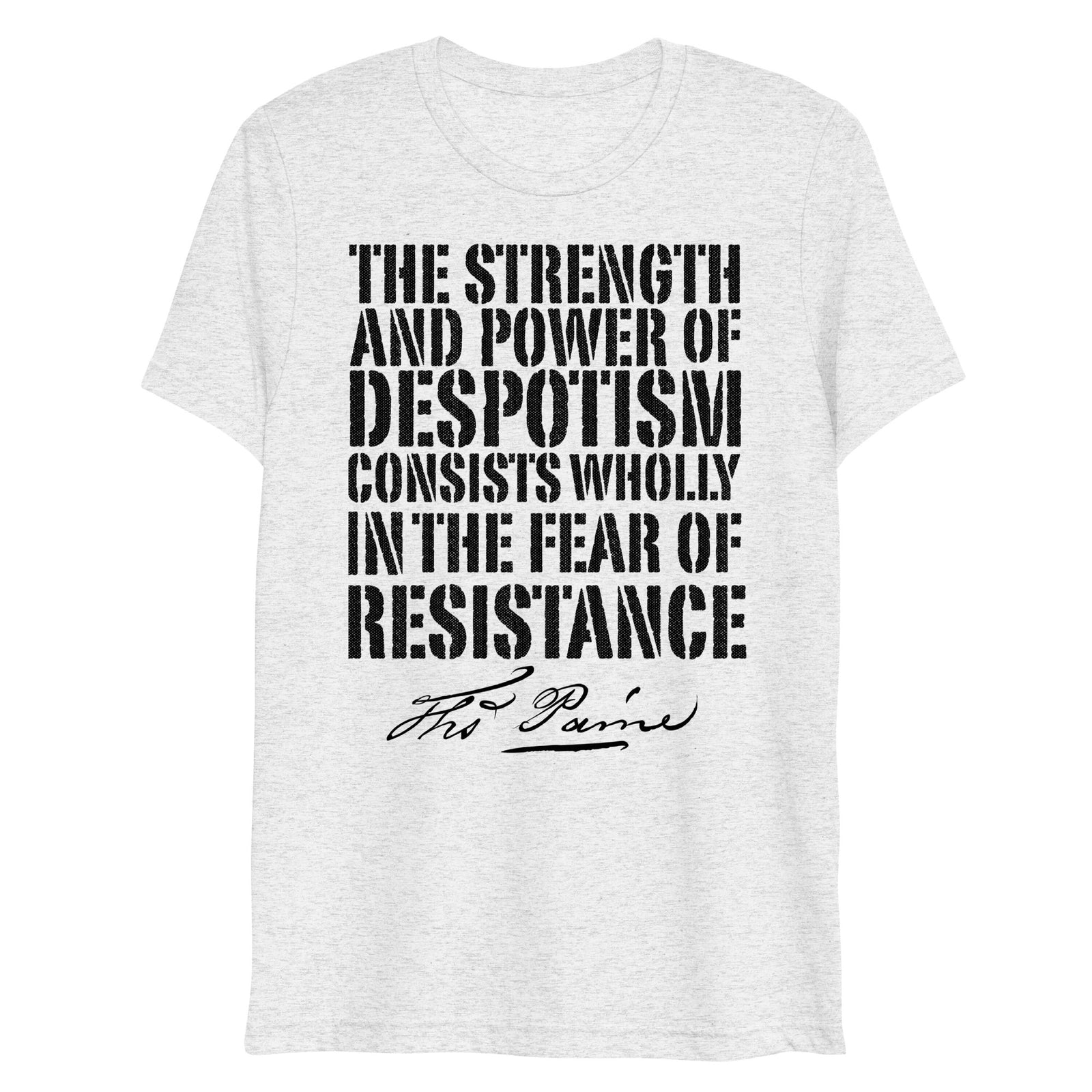 Thomas Paine Power of Despotism Quote Premium Tri-Blend T-Shirt