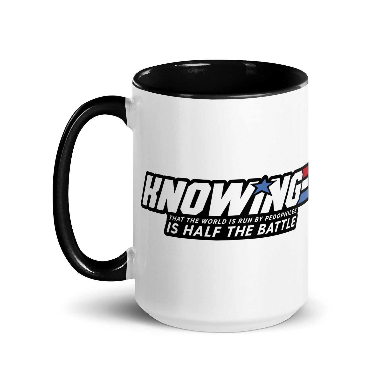 Knowing Who Runs the World is Half the Battle Mug