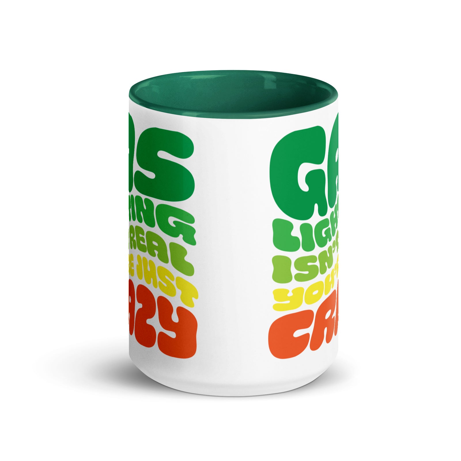Gaslighting Isn't Real Mug with Color Inside