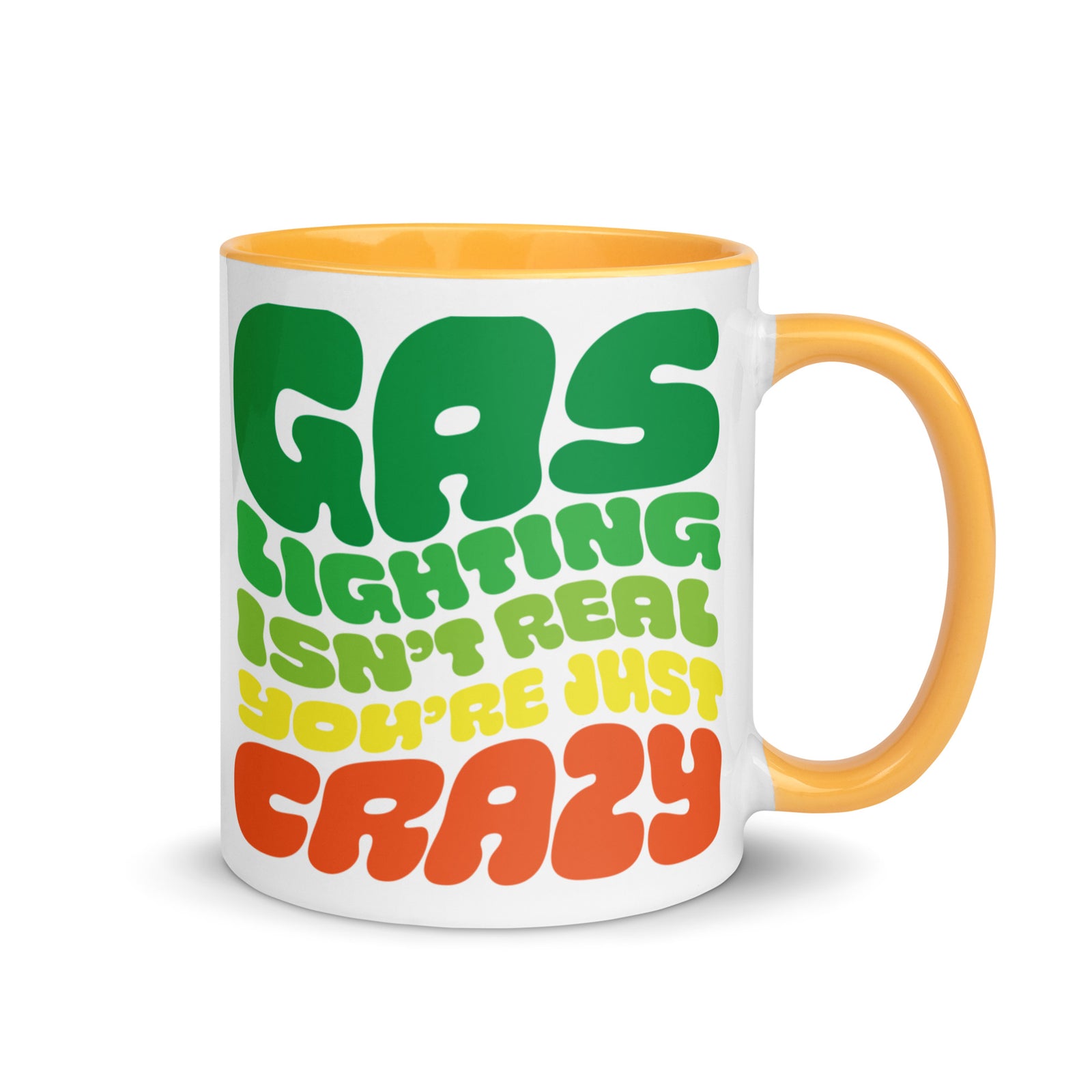 Gaslighting Isn't Real Mug with Color Inside