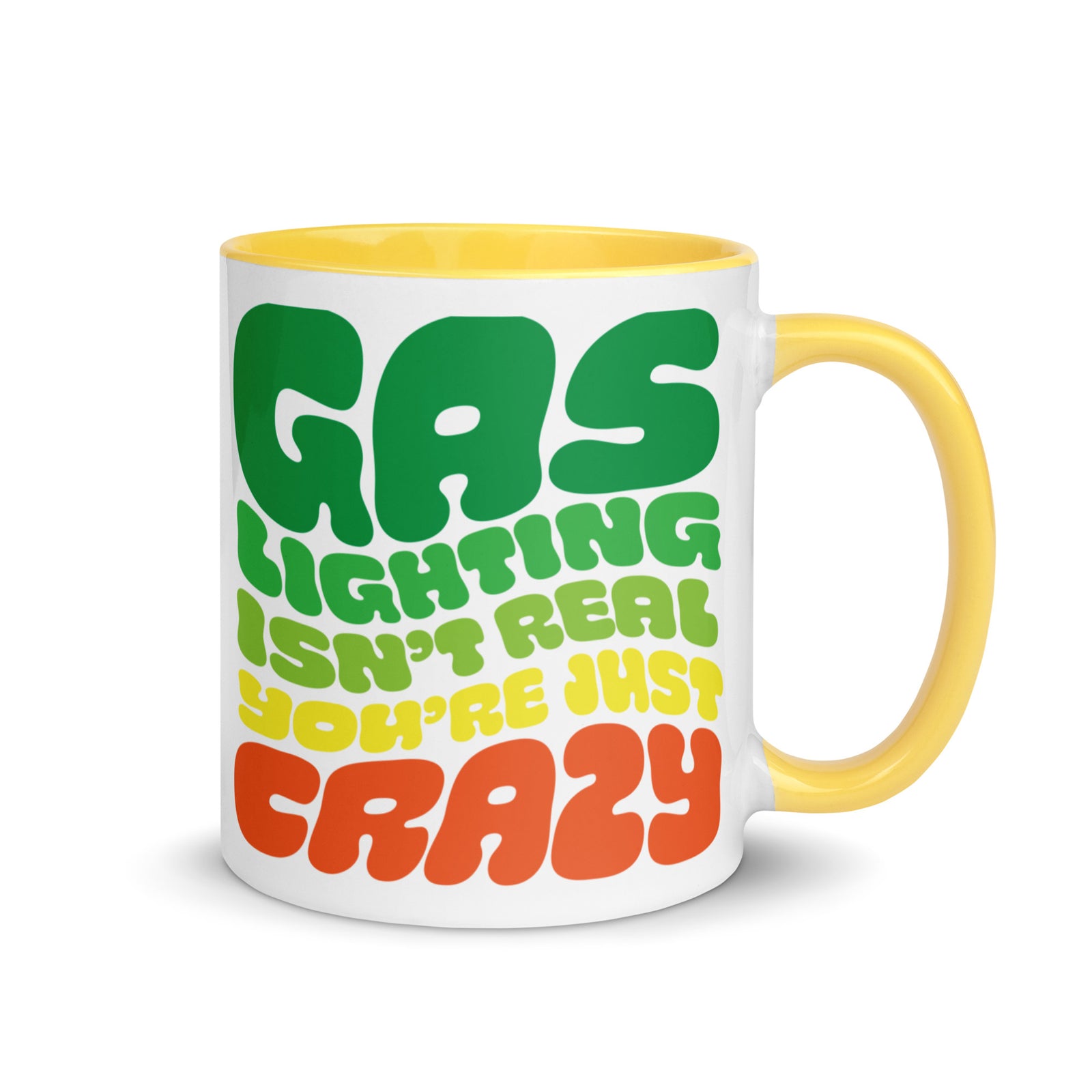 Gaslighting Isn't Real Mug with Color Inside