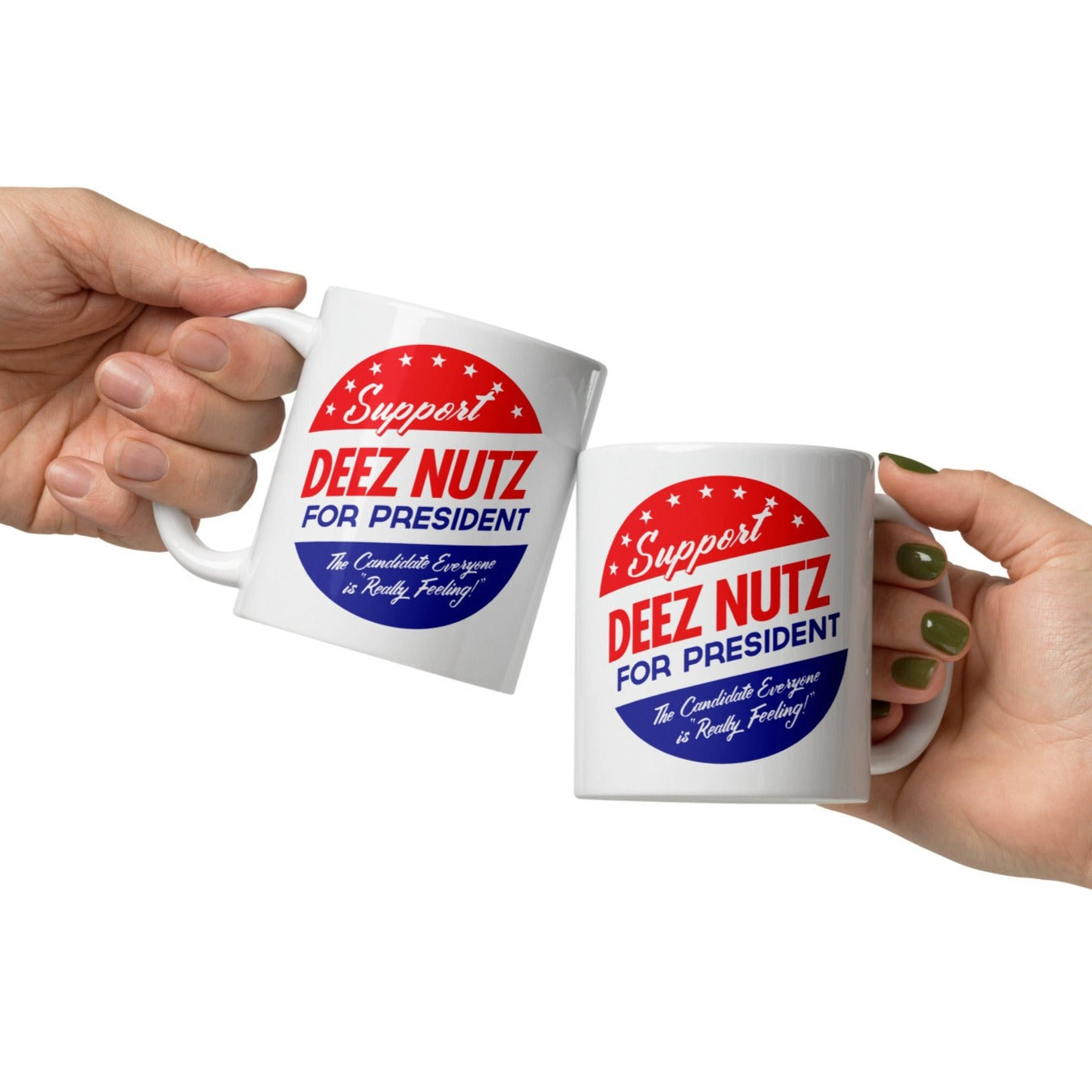 Deez Nuts for President Coffee Mugs