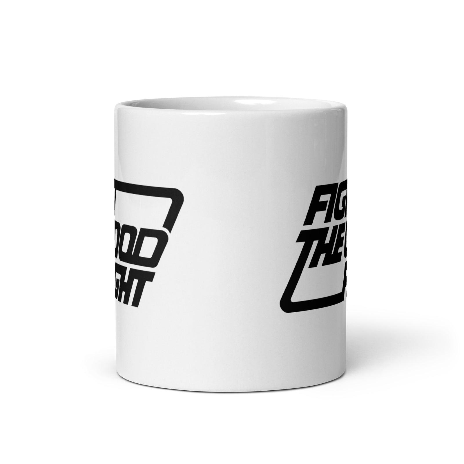 Fight the Good Fight Mug