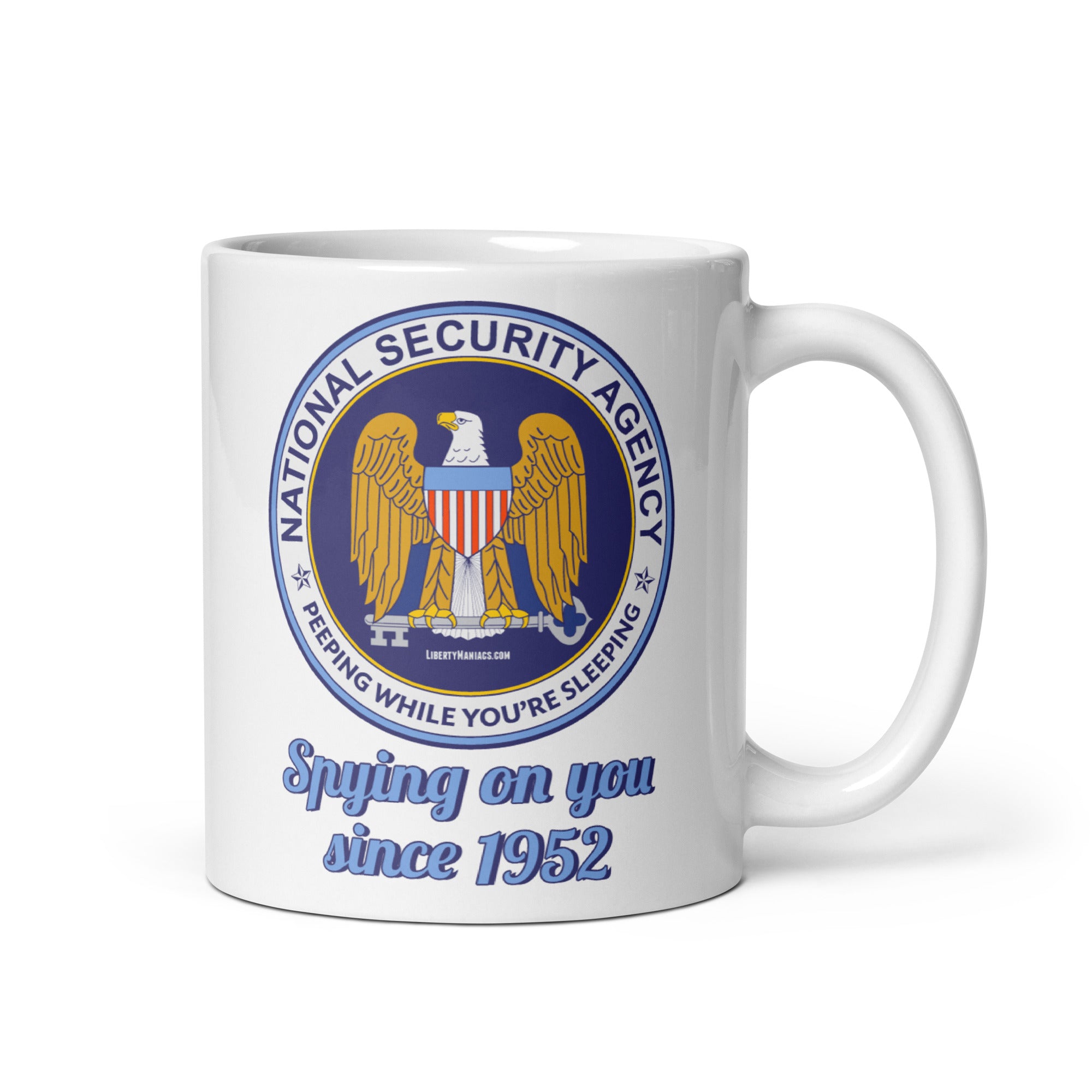 The NSA: Spying On You Since 1952 mug from Liberty Maniacs