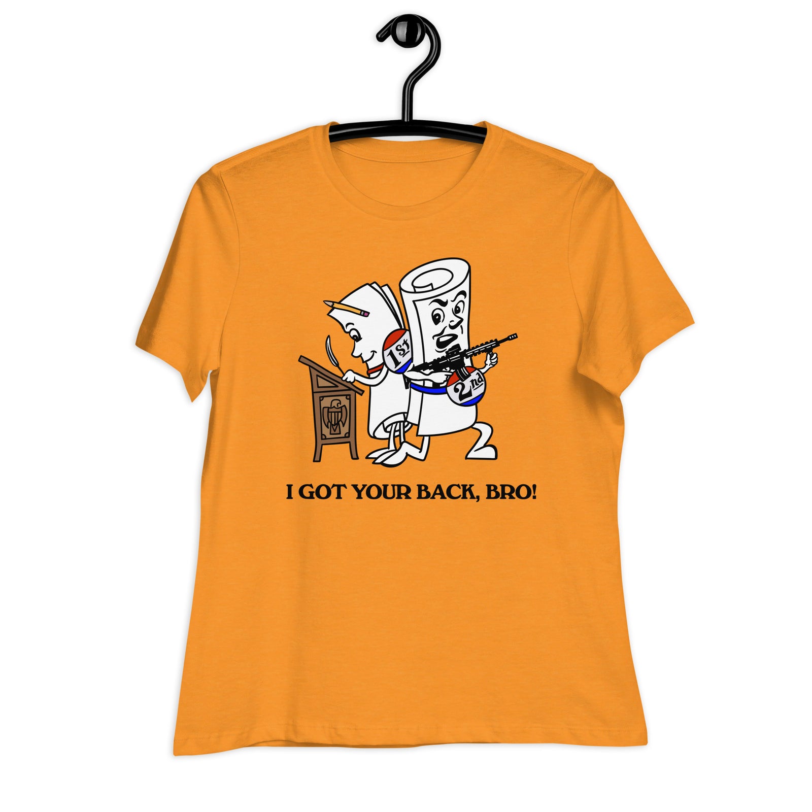 I Got Your Back Bro 1st and 2nd Amendment Ladies Relaxed Fit T-Shirt