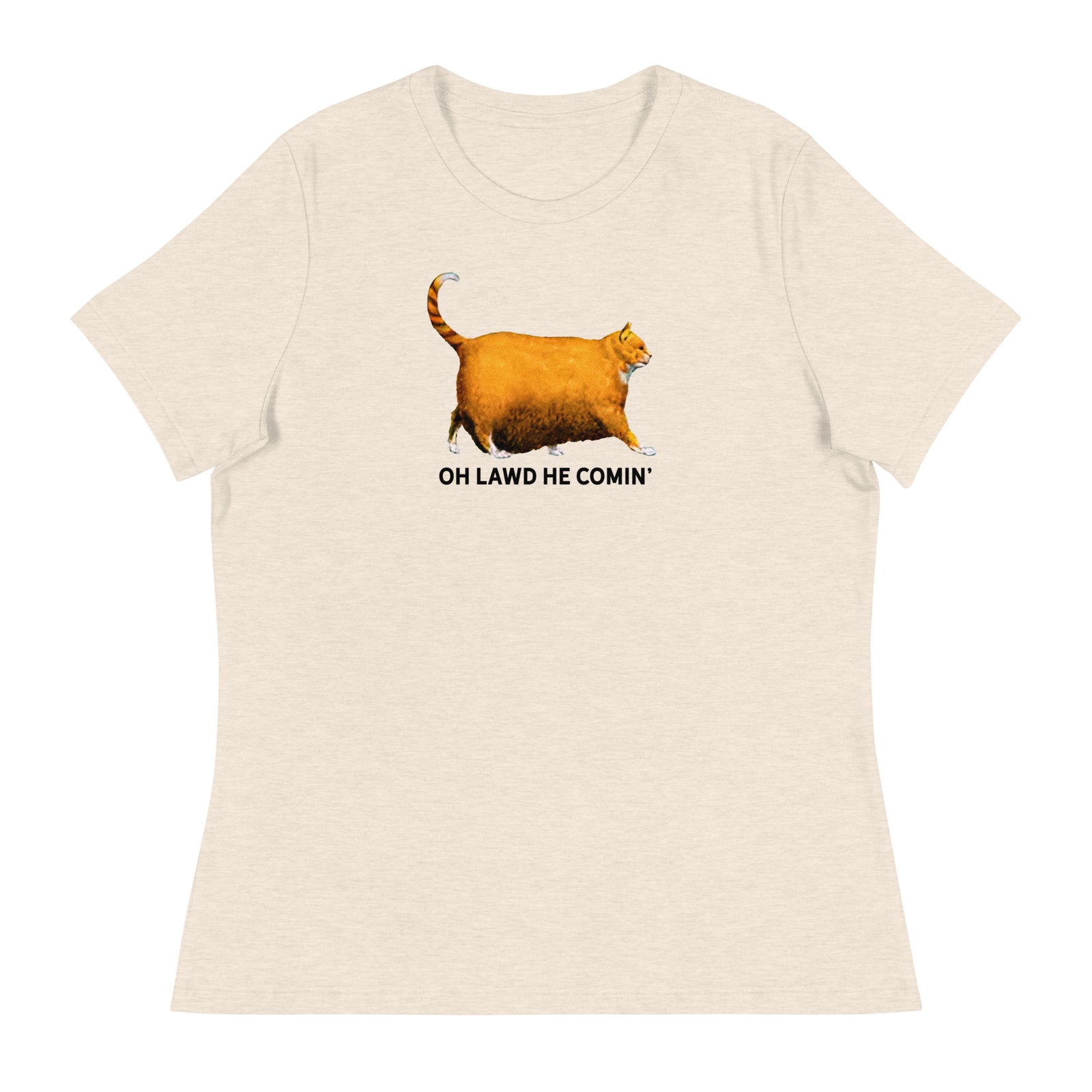 Chonk Oh Lawd He Comin' Women's Relaxed T-Shirt