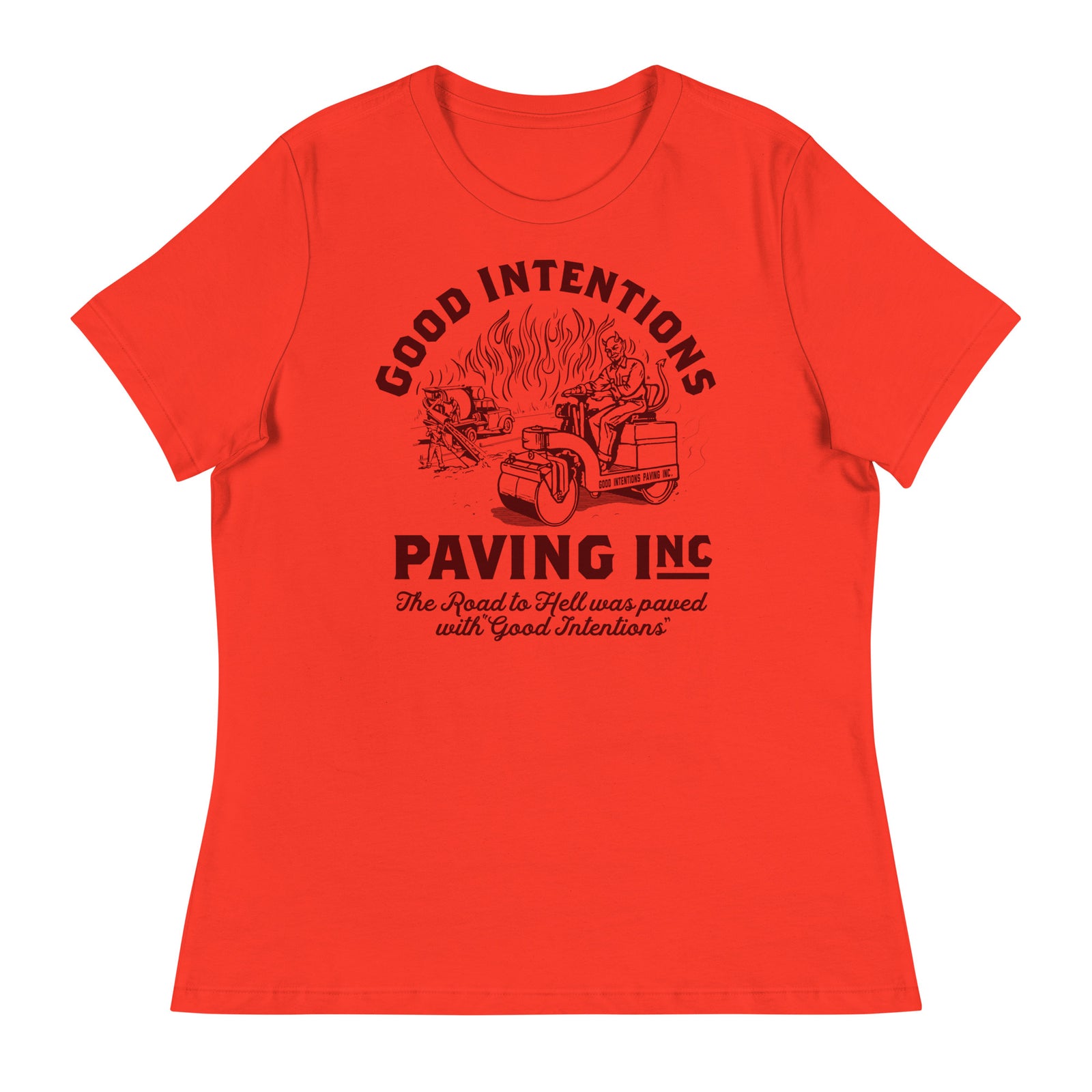 Good Intentions Paving Company Women's Relaxed T-Shirt