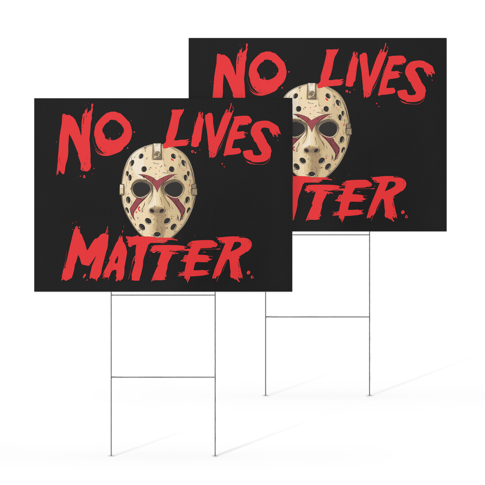 No Lives Matter Halloween Yard Sign