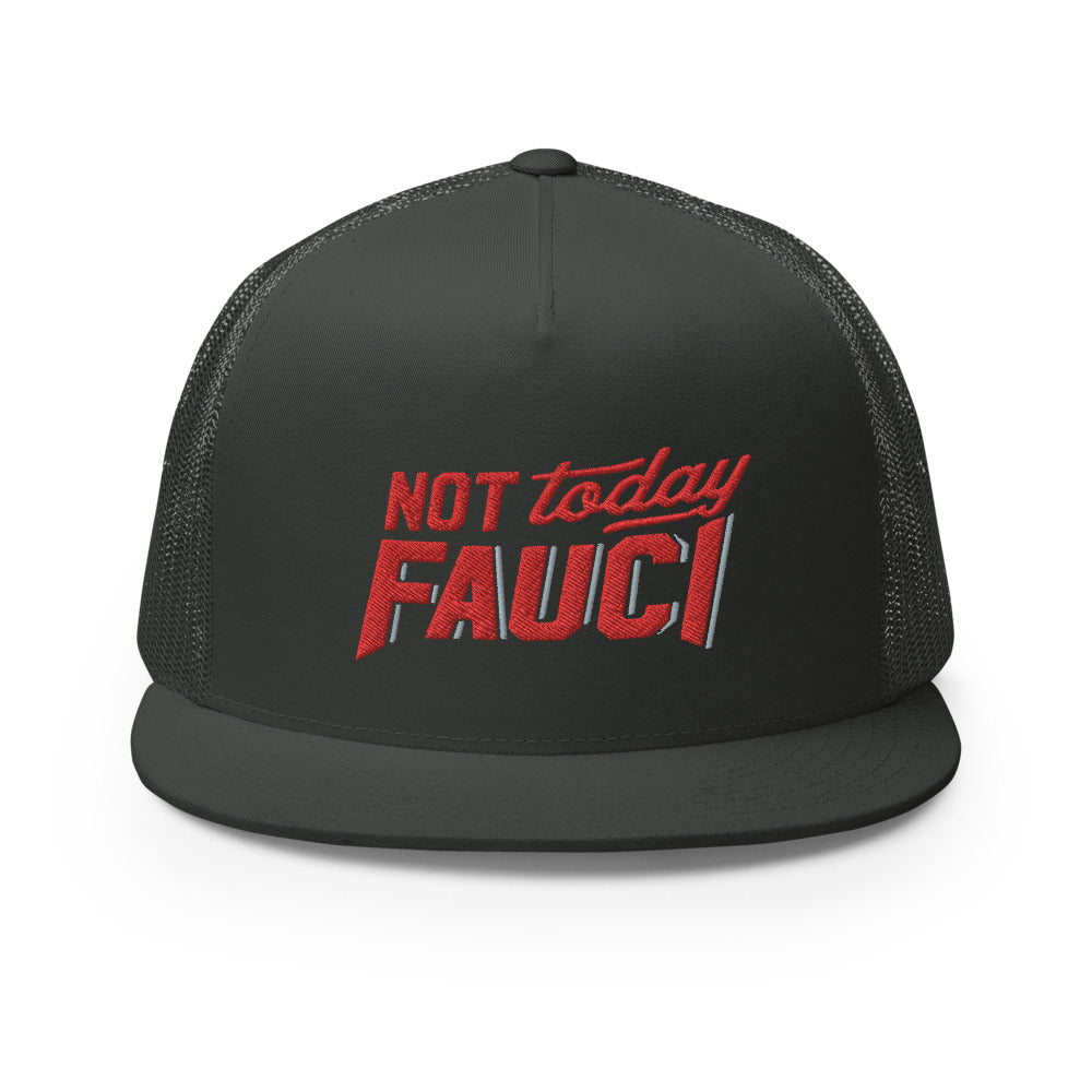 Not Today Fauci Trucker Cap