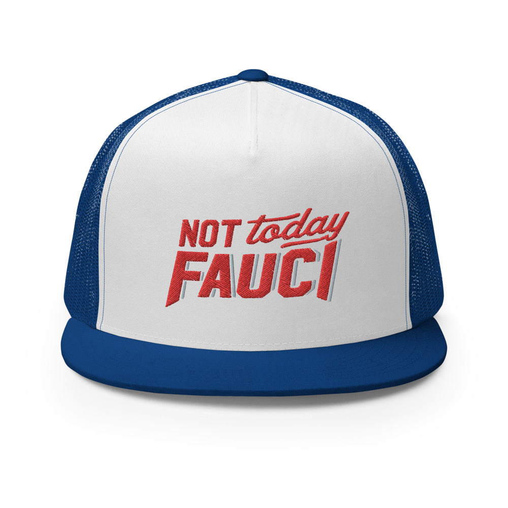 Not Today Fauci Trucker Cap