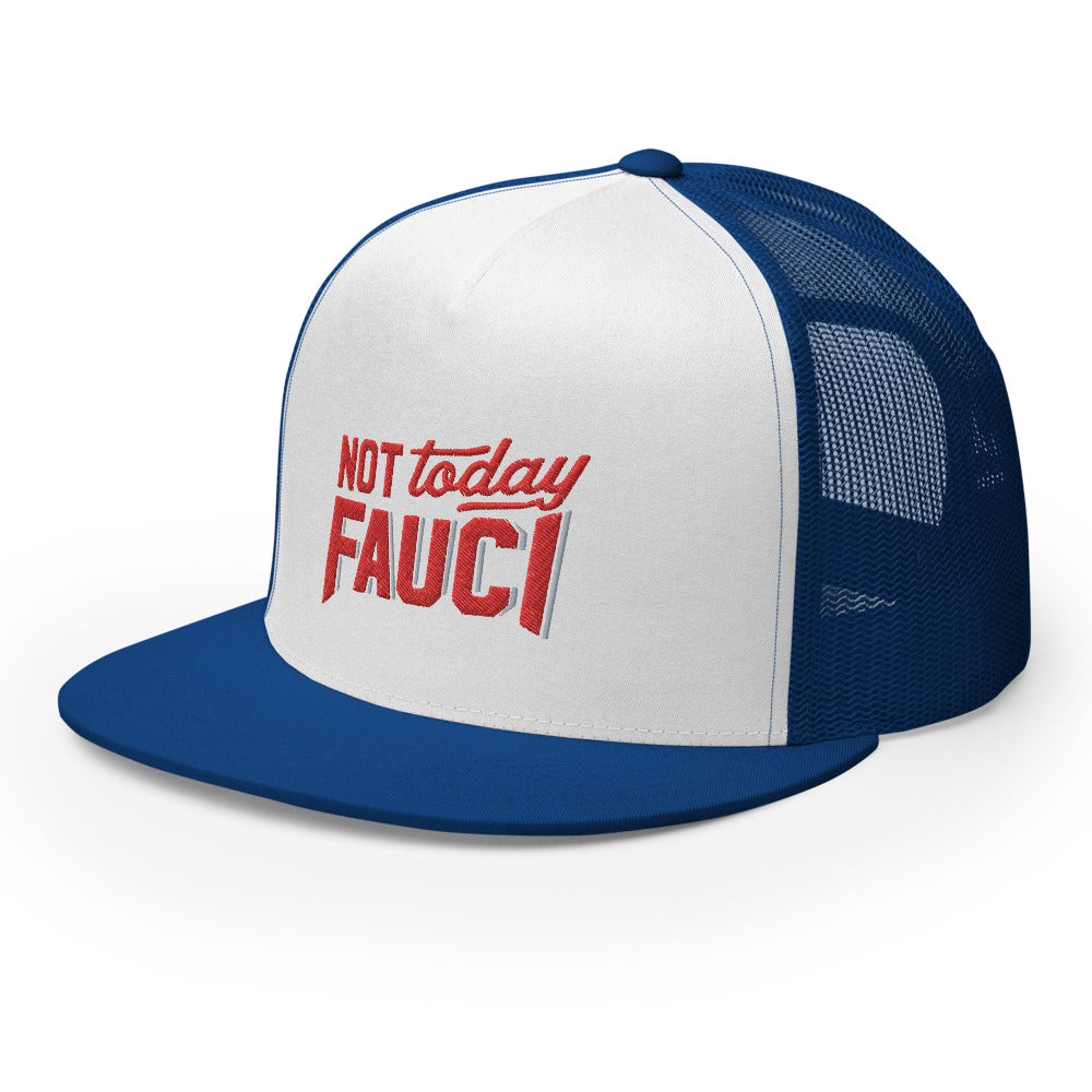 Not Today Fauci Trucker Cap