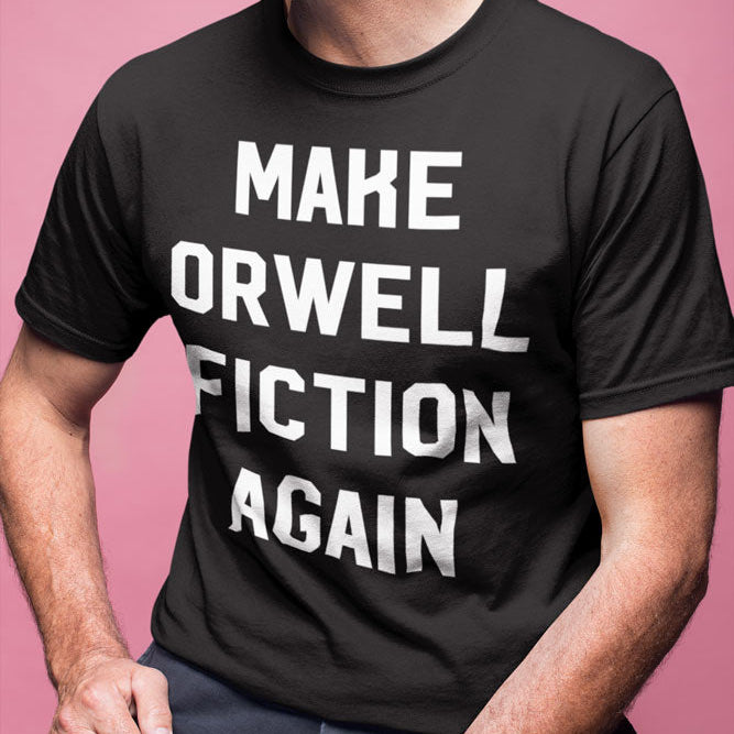 Make Orwell Fiction Again Short-Sleeve Unisex T-Shirt