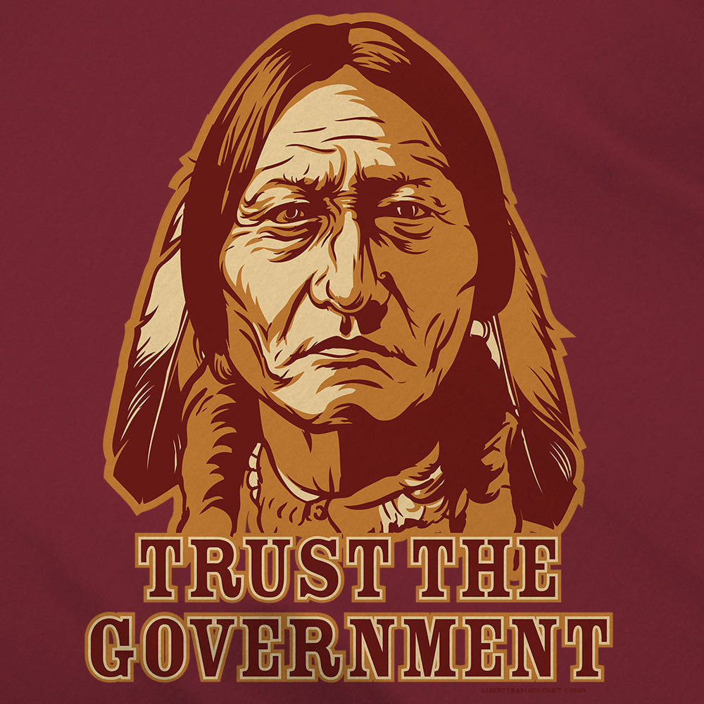 Close up image of Dan McCall's Sitting Bull Trust The Government illustration that some jerk will inevitably steal and try and sell on Ebay or Amazon