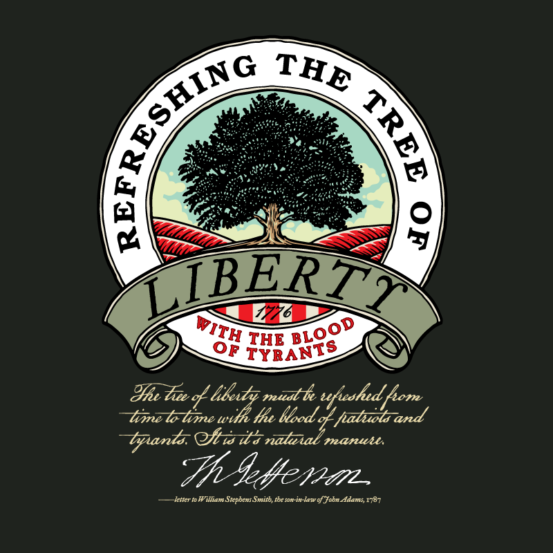 Refreshing the Tree of Liberty Thomas Jefferson T-Shirt