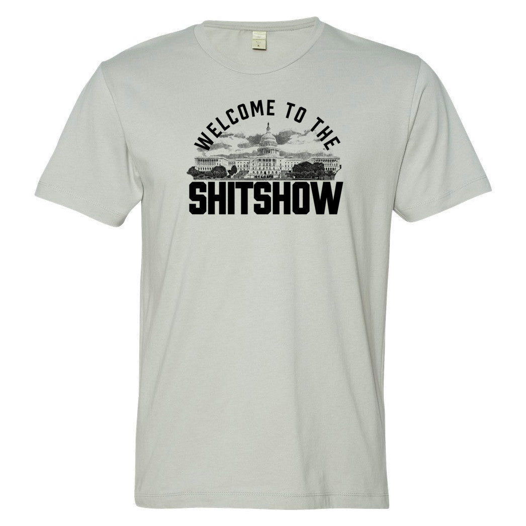 Welcome To The Shitshow Capitol Tee