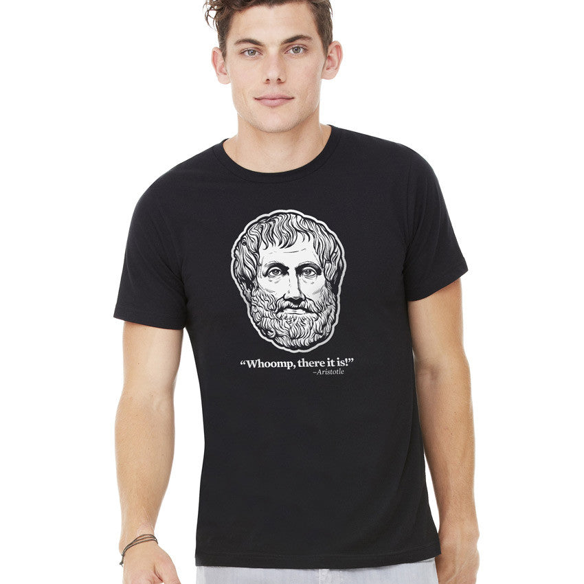 Aristotle Whoomp, There It Is Shirt