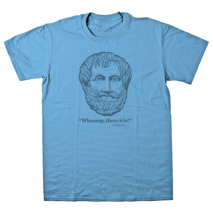 Aristotle Whoomp, There It Is Shirt