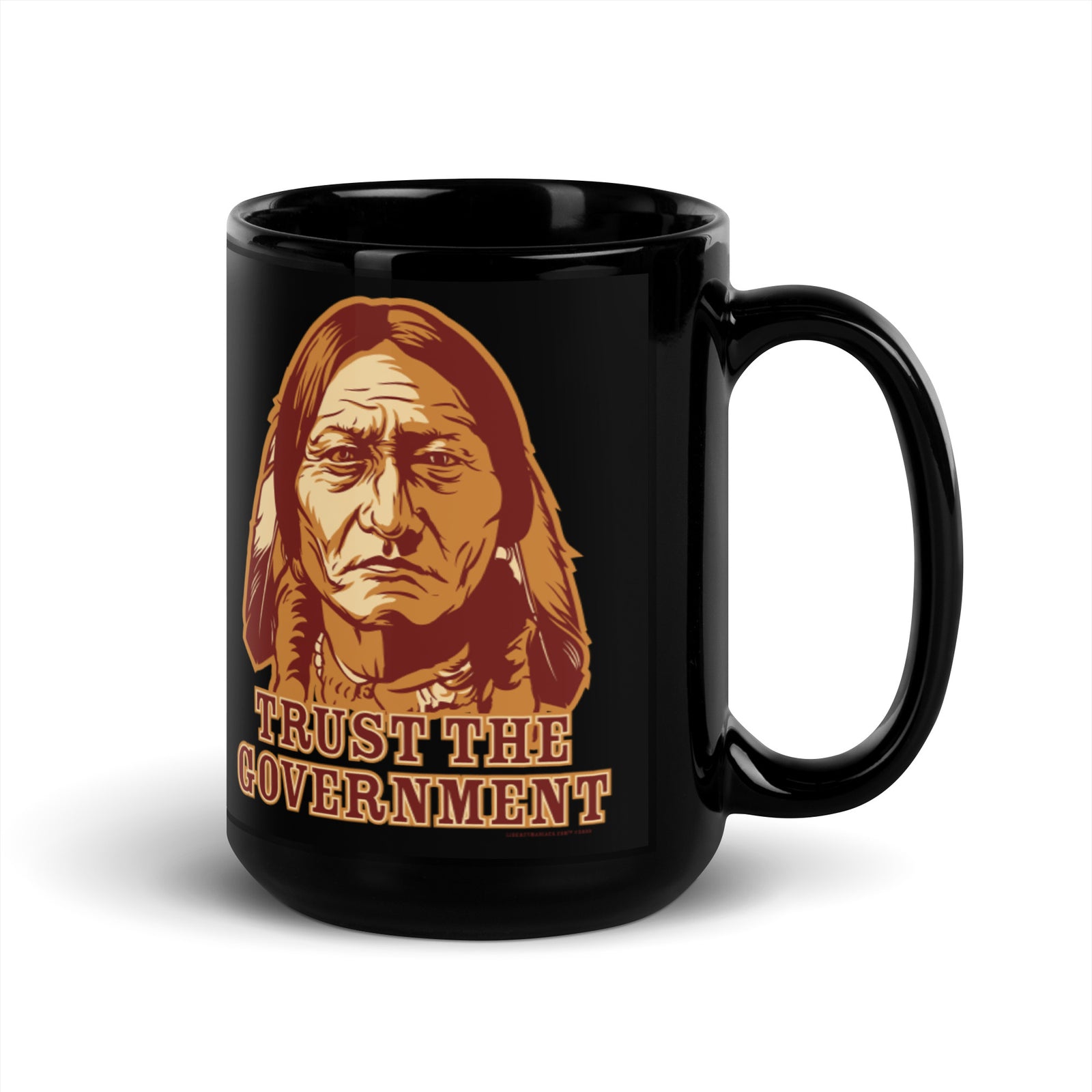 Trust the Government Sitting Bul Black Mug