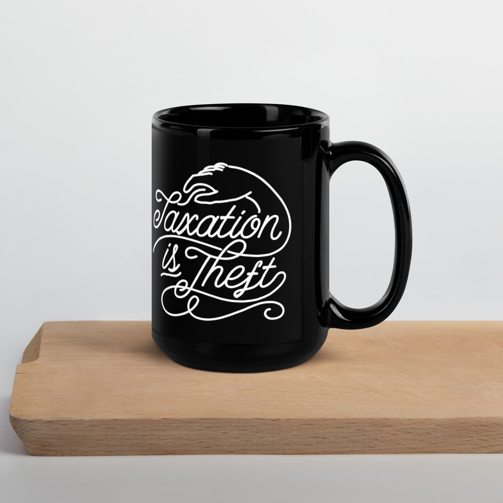 Taxation Is Theft Black Mug