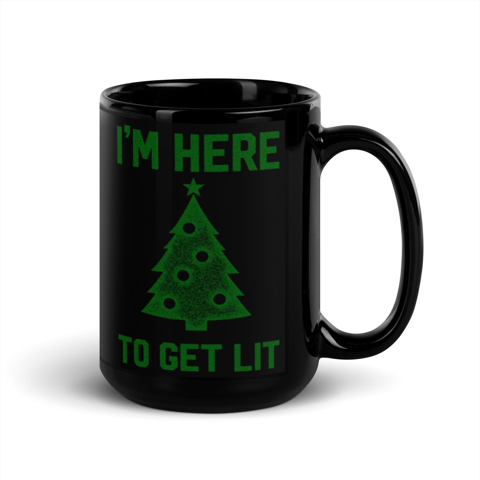 I'm Here To Get Lit Mug