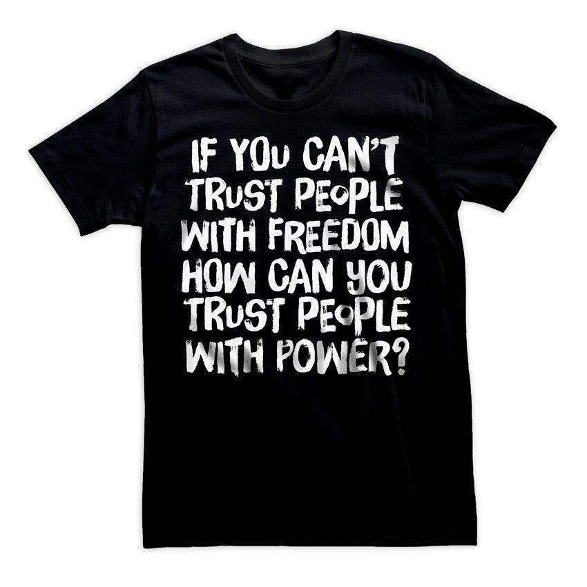 If You Can&#39;t Trust People Shirt