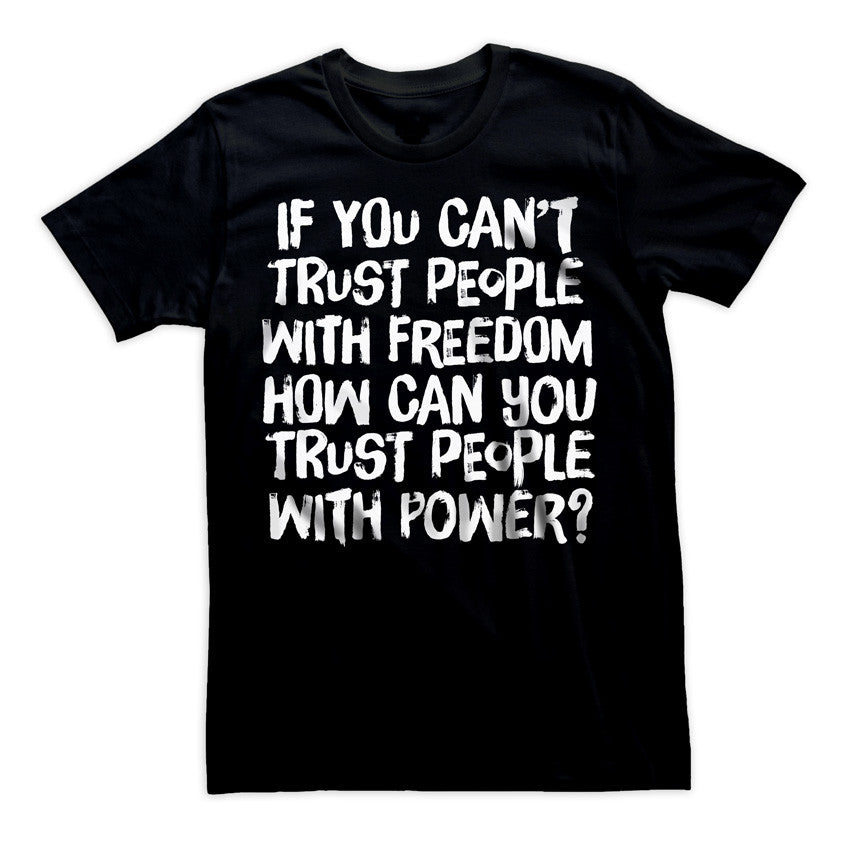 If You Can't Trust People Shirt